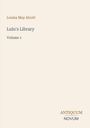 Titel: "Lulu's Library, Volume 1" von Louisa May Alcott. Unten rechts ein Logo: "ANTIQUM NOVUM". Heller Hintergrund.