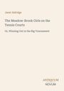Der Text lautet: "Janet Aldridge, The Meadow-Brook Girls on the Tennis Courts, Or, Winning Out in the Big Tournament." Unten steht "Antiquum Novum" in braun und grau. Der Hintergrund ist hellbeige.