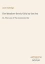 Text: "Janet Aldridge. The Meadow-Brook Girls by the Sea. Or, The Loss of The Lonesome Bar." Beige Hintergrund, minimalistisches Design.