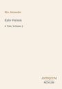 Der Text lautet: "Mrs. Alexander. Kate Vernon. A Tale, Volume 3. ANTIQUUM NOVUM" auf beigem Hintergrund.