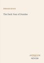 Oben steht "Deborah Alcock", darunter "The Dark Year of Dundee". Unten rechts: "ANTIQUM NOVUM". Beige Hintergrund.