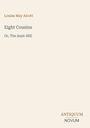 Text: Louisa May Alcott, Eight Cousins, Or, The Aunt-Hill. Unten „ANTIQUM NOVUM“. Einfaches Design auf beigem Hintergrund.