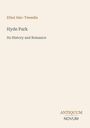 Ethel Alec-Tweedie, Hyde Park, Its History and Romance. Antiquum Novum. Schlichtes, minimalistisches Cover.
