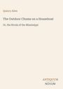 Titel: "The Outdoor Chums on a Houseboat"
Autor: Quincy Allen
Untertitel: "Or, the Rivals of the Mississippi"
Logo unten rechts: Antiquum Novum