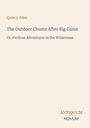 Text: "Quincy Allen. The Outdoor Chums After Big Game. Or, Perilous Adventures in the Wilderness. ANTIQUUM NOVUM." Schlichtes Design.