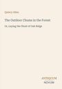 Quincy Allen: "The Outdoor Chums in the Forest - Or, Laying the Ghost of Oak Ridge". Unten das Logo "ANTIQUM NOVUM".