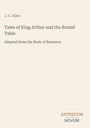 J. C. Allen: Tales of King Arthur and the Round Table, Buch