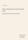 J. C. Allen: Tales of King Arthur and the Round Table, Buch