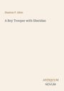 Text: Stanton P. Allen, A Boy Trooper with Sheridan, ANTIQUUM NOVUM. Cremefarbener Hintergrund.