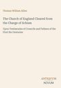 Thomas William Allies. The Church of England Cleared from the Charge of Schism. ANTIQUUM NOVUM. Beigefarbener Hintergrund.