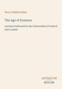 Titel: The Age of Erasmus. Autor: Percy Stafford Allen. Vorträge in Oxford und London. Unten rechts: ANTIQUUM NOVUM.