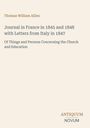 Thomas William Allies: Journal in France in 1845 and 1848 with Letters from Italy in 1847, Buch