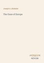 Text: "Joseph A. Altsheler" oben, "The Guns of Europe" in der Mitte, "ANTIQUM NOVUM" unten rechts. Schlichtes Design.