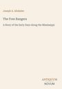 Text: Joseph A. Altsheler - The Free Rangers: A Story of the Early Days Along the Mississippi. Unten rechts: ANTIQUUM NOVUM.