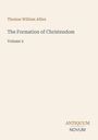 Text oben: "Thomas William Allies". Zentriert: "The Formation of Christendom, Volume 2". Unten rechts: "ANTIQUM NOVUM". Beige Hintergrund.