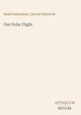 Texte: "Roald Amundsen, Lincoln Ellsworth", "Our Polar Flight", "ANTIQUM NOVUM". Minimalistisches Design, helle Farben.