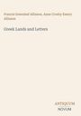 Oben stehen die Namen "Francis Greenleaf Allinson, Anne Crosby Emery Allinson". Darunter "Greek Lands and Letters". Unten rechts "Antiquum Novum". Beige Hintergrund.
