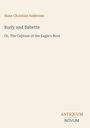 Titel: "Rudy and Babette, Or, The Capture of the Eagle's Nest". Autor: Hans Christian Andersen. Unten steht "ANTIQUM NOVUM". Beige Hintergrund.