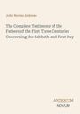 Text: John Nevins Andrews; Titel: The Complete Testimony...Sabbath and First Day; darunter: ANTIQUUM NOVUM. Beige Hintergrund.