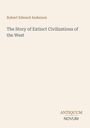 Titel: "The Story of Extinct Civilizations of the West." Oben der Name Robert Edward Anderson, unten: ANTIQUUM NOVUM.