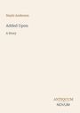 Texte: "Nephi Anderson", "Added Upon", "A Story", "ANTIQUM NOVUM". Schlichtes Design in Cremefarbe.