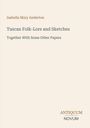 Titel: Tuscan Folk-Lore and Sketches. Autor: Isabella Mary Anderton. Logo unten: Antiquum Novum. Cremefarbener Hintergrund.