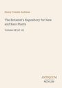 Henry Cranke Andrews, The Botanist's Repository for New and Rare Plants, Volume 08 [of 10]. Beige Hintergrund.