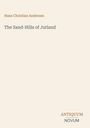 Text: "Hans Christian Andersen", "The Sand-Hills of Jutland", "ANTIQUM NOVUM". Beiges minimalistisches Cover.