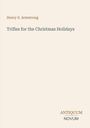 "Henry S. Armstrong", "Trifles for the Christmas Holidays", "ANTIQUM NOVUM". Schlichtes, elegantes Design.