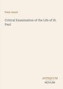 Text: Peter Annet, Critical Examination of the Life of St. Paul. Unten rechts steht Antiquum Novum. Hintergrund in beige.