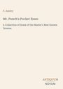 Text: F. Anstey, Mr. Punch's Pocket Ibsen, A Collection of Some of the Master's Best Known Dramas. Beige Hintergrund.