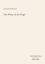 "Leonid Andreyev. The Waltz of the Dogs. Antiquum Novum." Schlichte, minimalistische Gestaltung mit hellem Hintergrund.