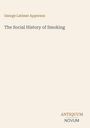 Titel: "The Social History of Smoking"; Autor: George Latimer Apperson; Unten steht: ANTIQUUM NOVUM.