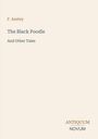 F. Anstey - The Black Poodle And Other Tales. Antiquum Novum. Beiges minimalistisches Cover.
