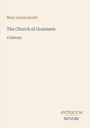 Titel: The Church of Grasmere. Autor: Mary Louisa Armitt. Unten: ANTIQUUM NOVUM. Hellbeiger Hintergrund.