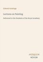 Edward Armitage: "Lectures on Painting" für Royal Academy-Studenten. Unten rechts: Antiquum Novum. Beige Hintergrund.