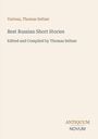 Text: "Various, Thomas Seltzer. Best Russian Short Stories. Edited and Compiled by Thomas Seltzer." Unten steht "ANTIQUM NOVUM."