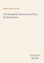 Cover mit Text: "Edwin Lester Arnold", "The Wonderful Adventures of Phra the Phoenician". Unten: "ANTIQUM NOVUM".