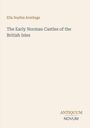 Ella Sophia Armitage: The Early Norman Castles of the British Isles. Unten steht „ANTIQUM NOVUM“. Schlichtes Design.