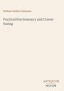 William Walker Atkinson: Practical Psychomancy and Crystal Gazing, Buch