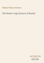Titel: The Hindu-Yogi Science of Breath. Autor: William Walker Atkinson. Unten links: ANTIQUUM NOVUM. Beige Hintergrund.
