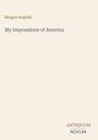 Margot Asquith, My Impressions of America. Unten rechts: Antiquum Novum Logo. Heller Hintergrund, minimalistisches Design.
