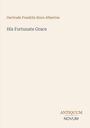 Text: "Gertrude Franklin Horn Atherton", "His Fortunate Grace", "ANTIQUM NOVUM". Schlichtes, elegantes Layout.