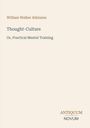 William Walker Atkinson: Thought-Culture, Buch