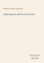 William Walker Atkinson: Clairvoyance and Occult Powers, Buch