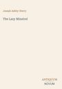 Joseph Ashby-Sterry: The Lazy Minstrel, Buch