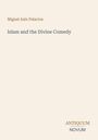 Text: Miguel Asín Palacios, Islam and the Divine Comedy. Unten steht "ANTIQUM NOVUM". Helle, minimalistische Gestaltung.