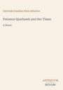 Gertrude Franklin Horn Atherton: Patience Sparhawk and Her Times, Buch