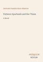 Gertrude Franklin Horn Atherton: Patience Sparhawk and Her Times, Buch
