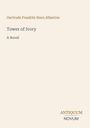 Gertrude Franklin Horn Atherton: Tower of Ivory, Buch